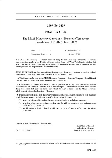 The M621 Motorway (Junction 4, Hunslet) (Temporary Prohibition of Traffic) Order 2009