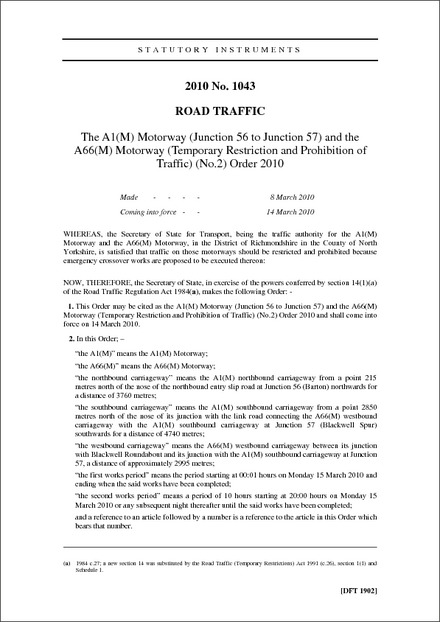 The A1(M) Motorway (Junction 56 to Junction 57) and the A66(M) Motorway (Temporary Restriction and Prohibition of Traffic) (No.2) Order 2010