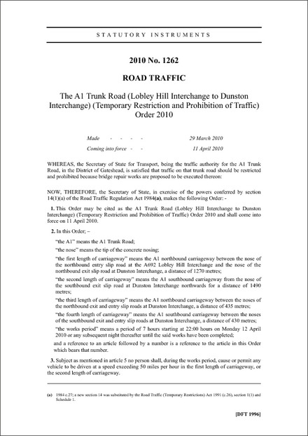 The A1 Trunk Road (Lobley Hill Interchange to Dunston Interchange) (Temporary Restriction and Prohibition of Traffic) Order 2010