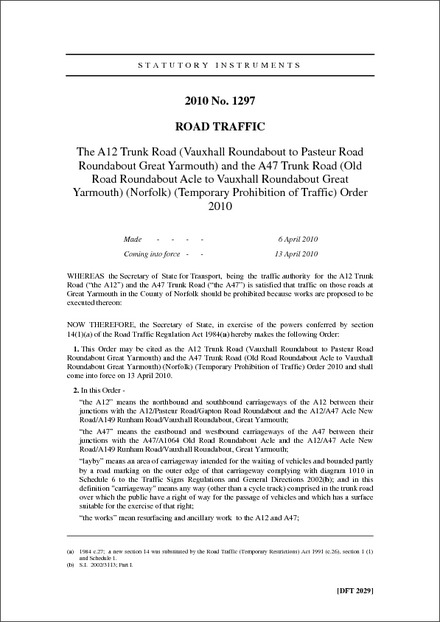 The A12 Trunk Road (Vauxhall Roundabout to Pasteur Road Roundabout Great Yarmouth) and the A47 Trunk Road (Old Road Roundabout Acle to Vauxhall Roundabout Great Yarmouth) (Norfolk) (Temporary Prohibition of Traffic) Order 2010