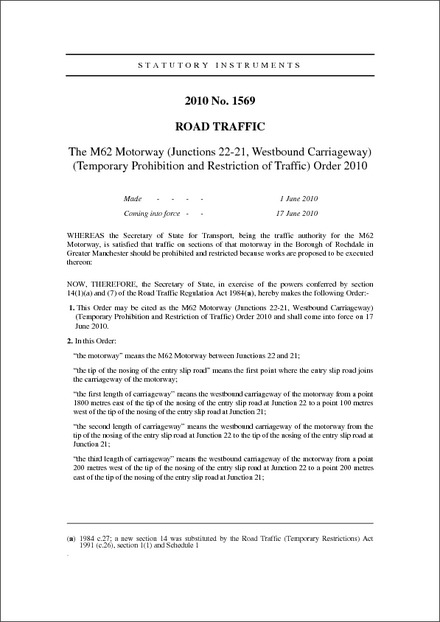 The M62 Motorway (Junctions 22-21, Westbound Carriageway) (Temporary Prohibition and Restriction of Traffic) Order 2010