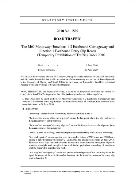 The M65 Motorway (Junctions 1-2 Eastbound Carriageway and Junction 1 Eastbound Entry Slip Road)(Temporary Prohibition of Traffic) Order 2010