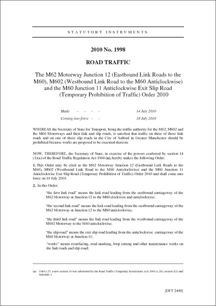 The M62 Motorway Junction 12 (Eastbound Link Roads to the M60), M602 (Westbound Link Road to the M60 Anticlockwise) and the M60 Junction 11 Anticlockwise Exit Slip Road (Temporary Prohibition of Traffic) Order 2010