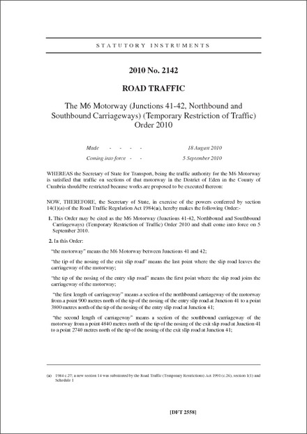 The M6 Motorway (Junctions 41-42, Northbound and Southbound Carriageways) (Temporary Restriction of Traffic) Order 2010