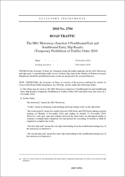 The M61 Motorway (Junction 4 Northbound Exit and Southbound Entry Slip Roads) (Temporary Prohibition of Traffic) Order 2010