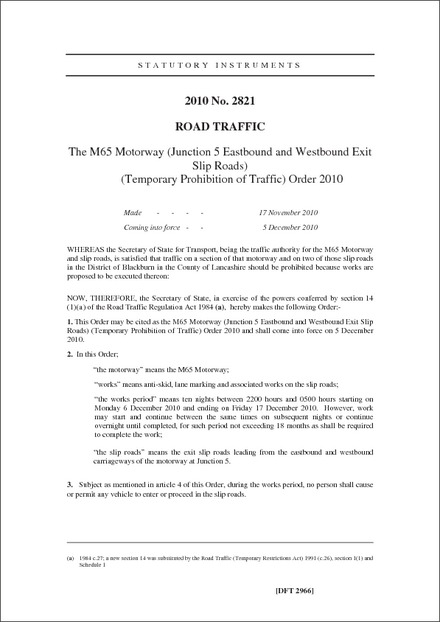 The M65 Motorway (Junction 5 Eastbound and Westbound Exit Slip Roads)(Temporary Prohibition of Traffic) Order 2010