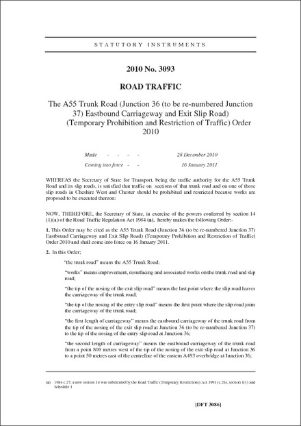 The A55 Trunk Road (Junction 36 (to be re-numbered Junction 37) Eastbound Carriageway and Exit Slip Road) (Temporary Prohibition and Restriction of Traffic) Order 2010