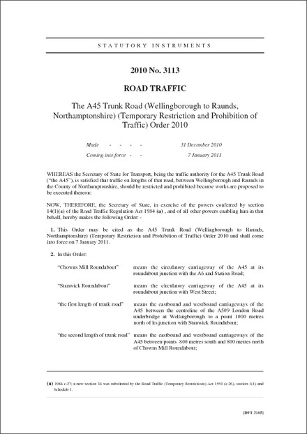 The A45 Trunk Road (Wellingborough to Raunds, Northamptonshire) (Temporary Restriction and Prohibition of Traffic) Order 2010