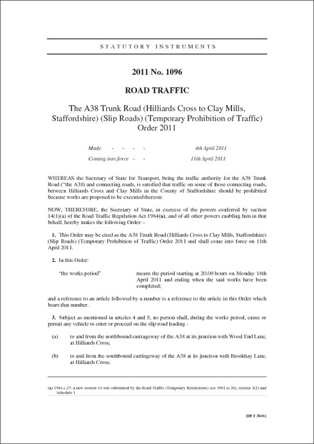The A38 Trunk Road (Hilliards Cross to Clay Mills, Staffordshire) (Slip Roads) (Temporary Prohibition of Traffic) Order 2011
