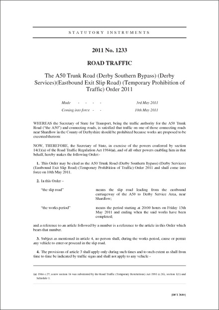 The A50 Trunk Road (Derby Southern Bypass) (Derby Services)(Eastbound Exit Slip Road) (Temporary Prohibition of Traffic) Order 2011