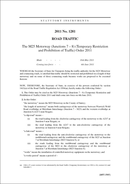 The M25 Motorway (Junctions 7  8) (Temporary Restriction and Prohibition of Traffic) Order 2011