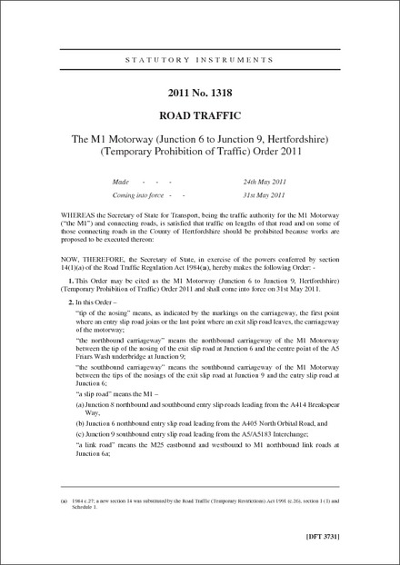 The M1 Motorway (Junction 6 to Junction 9, Hertfordshire) (Temporary Prohibition of Traffic) Order 2011