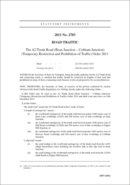 The A2 Trunk Road (Bean Junction - Cobham Junction) (Temporary Restriction  and Prohibition of Traffic) Order 2011