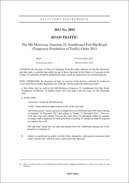 The M6 Motorway (Junction 33, Southbound Exit Slip Road) (Temporary Prohibition of Traffic) Order 2011