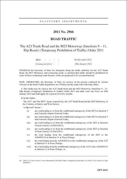 The A23 Trunk Road and the M23 Motorway (Junctions 9 - 11, Slip Roads) (Temporary Prohibition of Traffic) Order 2011