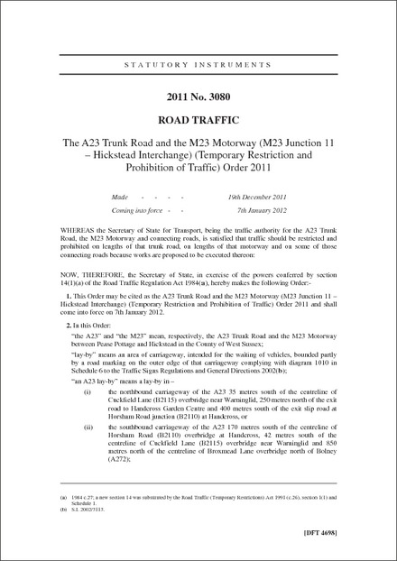 The A23 Trunk Road and the M23 Motorway (M23 Junction 11 - Hickstead Interchange) (Temporary Restriction and Prohibition of Traffic) Order 2011