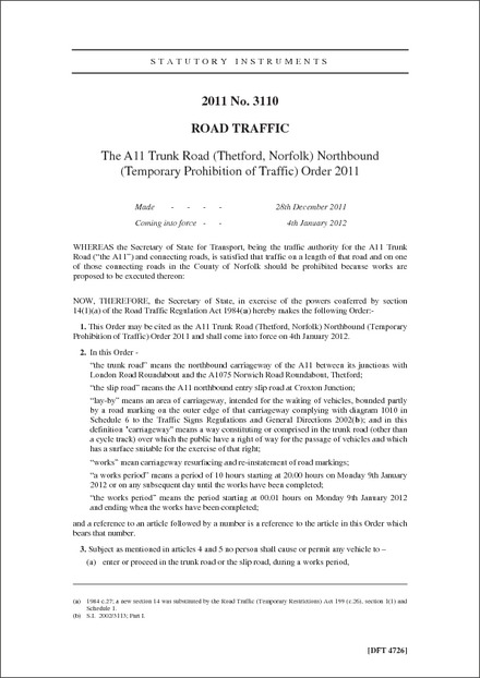 The A11 Trunk Road (Thetford, Norfolk) Northbound (Temporary Prohibition of Traffic) Order 2011