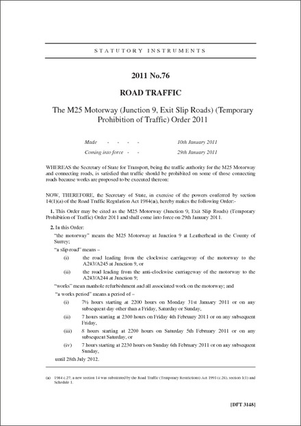 The M25 Motorway (Junction 9, Exit Slip Roads) (Temporary Prohibition of Traffic) Order 2011