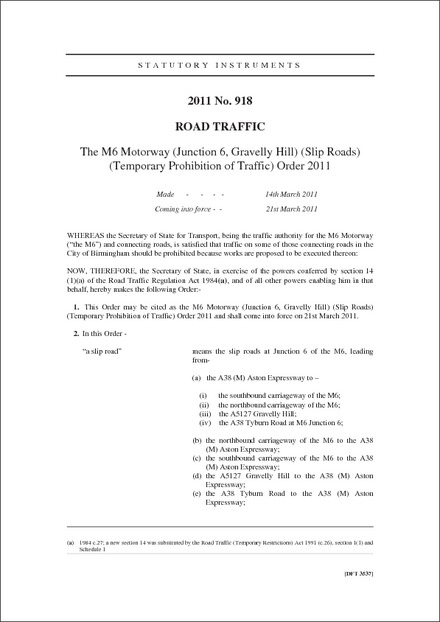 The M6 Motorway (Junction 6, Gravelly Hill) (Slip Roads) (Temporary Prohibition of Traffic) Order 2011