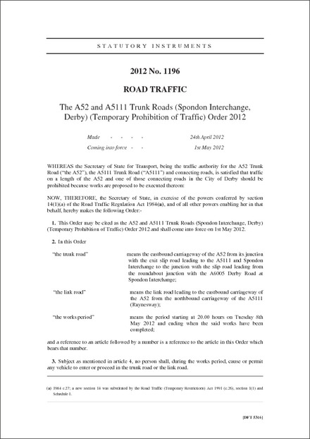 The A52 and A5111 Trunk Roads (Spondon Interchange, Derby) (Temporary Prohibition of Traffic) Order 2012