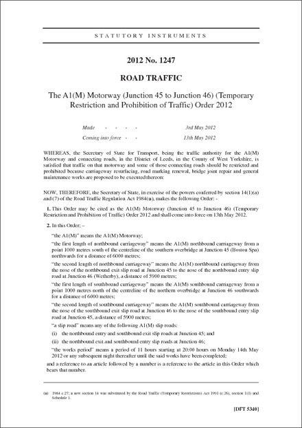 The A1(M) Motorway (Junction 45 to Junction 46) (Temporary Restriction and Prohibition of Traffic) Order 2012