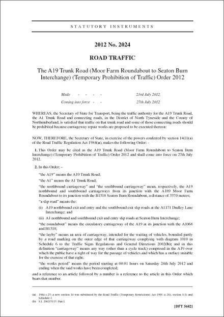 The A19 Trunk Road (Moor Farm Roundabout to Seaton Burn Interchange) (Temporary Prohibition of Traffic) Order 2012