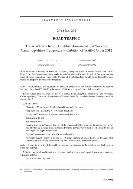 The A14 Trunk Road (Leighton Bromswold and Woolley, Cambridgeshire) (Temporary Prohibition of Traffic) Order 2012