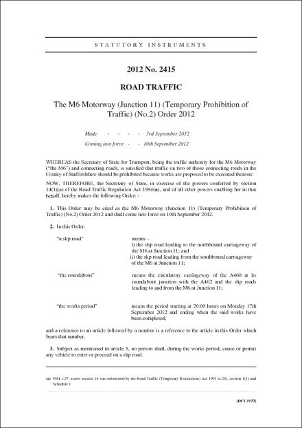 The M6 Motorway (Junction 11) (Temporary Prohibition of Traffic) (No.2) Order 2012