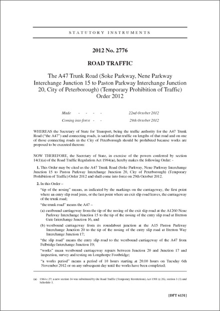 The A47 Trunk Road (Soke Parkway, Nene Parkway Interchange Junction 15 to Paston Parkway Interchange Junction 20, City of Peterborough) (Temporary Prohibition of Traffic) Order 2012