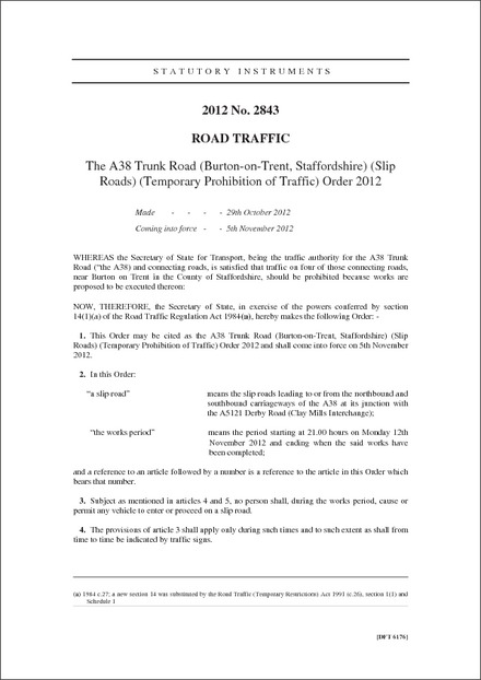 The A38 Trunk Road (Burton-on-Trent, Staffordshire) (Slip Roads) (Temporary Prohibition of Traffic) Order 2012