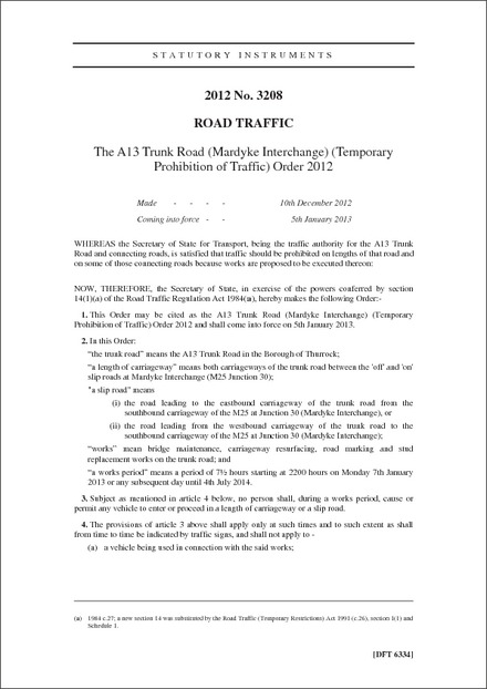The A13 Trunk Road (Mardyke Interchange) (Temporary Prohibition of Traffic) Order 2012