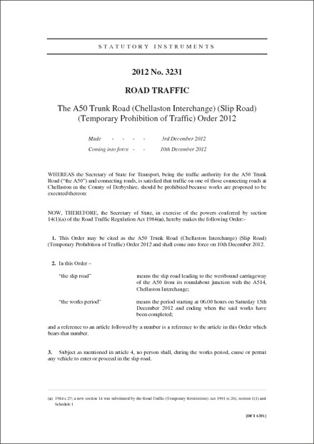 The A50 Trunk Road (Chellaston Interchange) (Slip Road) (Temporary Prohibition of Traffic) Order 2012