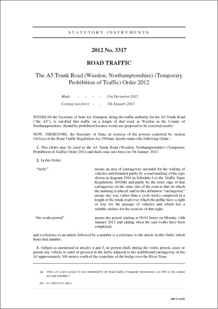 The A5 Trunk Road (Weedon, Northamptonshire) (Temporary Prohibition of Traffic) Order 2012