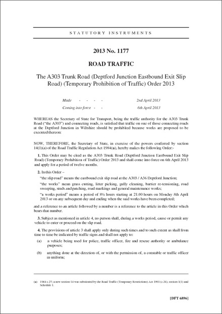 The A303 Trunk Road (Deptford Junction Eastbound Exit Slip Road) (Temporary Prohibition of Traffic) Order 2013