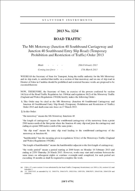 The M6 Motorway (Junction 40 Southbound Carriageway and Junction 40 Southbound Entry Slip Road) (Temporary Prohibition and Restriction of Traffic) Order 2013