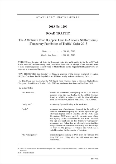 The A38 Trunk Road (Cappers Lane to Alrewas, Staffordshire) (Temporary Prohibition of Traffic) Order 2013