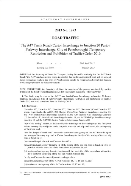The A47 Trunk Road (Castor Interchange to Junction 20 Paston Parkway Interchange, City of Peterborough) (Temporary Restriction and Prohibition of Traffic) Order 2013