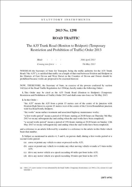 The A35 Trunk Road (Honiton to Bridport) (Temporary Restriction and Prohibition of Traffic) Order 2013