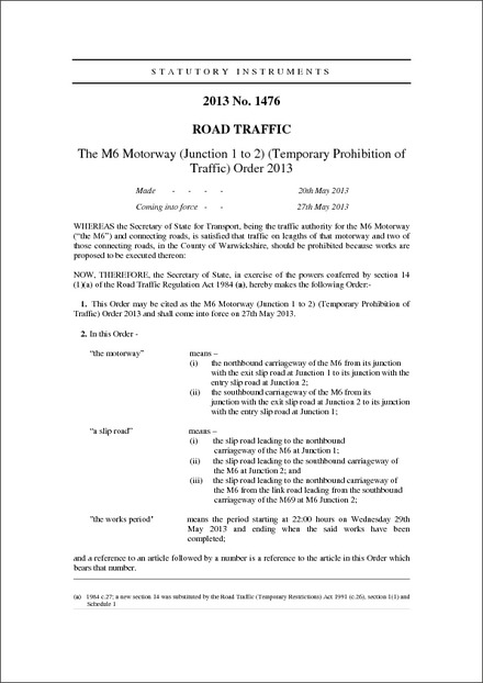 The M6 Motorway (Junction 1 to 2) (Temporary Prohibition of Traffic) Order 2013
