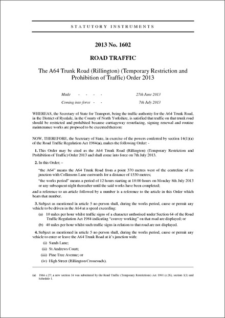 The A64 Trunk Road (Rillington) (Temporary Restriction and Prohibition of Traffic) Order 2013