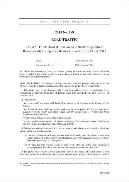 The A21 Trunk Road (Hurst Green - Northbridge Street Roundabout) (Temporary Restriction of Traffic) Order 2013