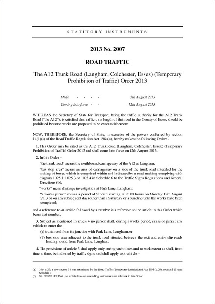 The A12 Trunk Road (Langham, Colchester, Essex) (Temporary Prohibition of Traffic) Order 2013