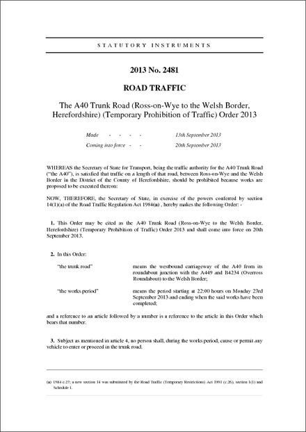 The A40 Trunk Road (Ross-on-Wye to the Welsh Border, Herefordshire) (Temporary Prohibition of Traffic) Order 2013
