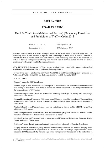 The A64 Trunk Road (Malton and Staxton) (Temporary Restriction and Prohibition of Traffic) Order 2013