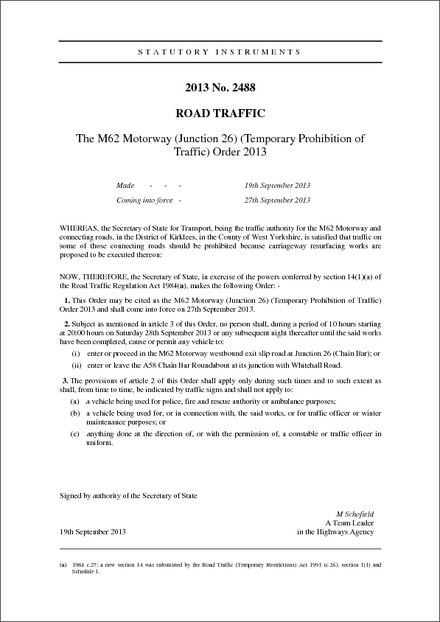 The M62 Motorway (Junction 26) (Temporary Prohibition of Traffic) Order 2013