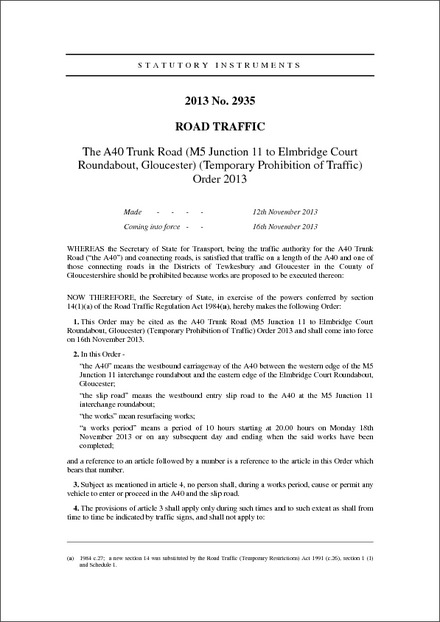 The A40 Trunk Road (M5 Junction 11 to Elmbridge Court Roundabout, Gloucester) (Temporary Prohibition of Traffic) Order 2013