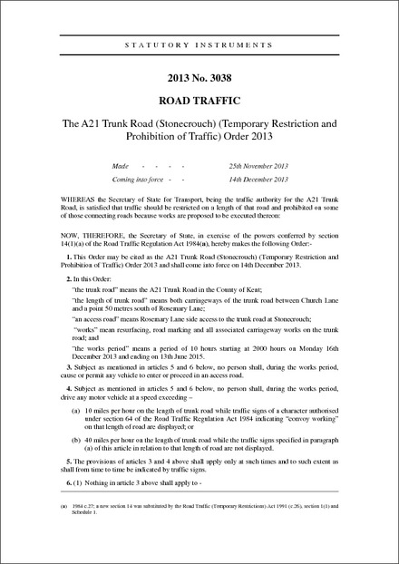 The A21 Trunk Road (Stonecrouch) (Temporary Restriction and Prohibition of Traffic) Order 2013