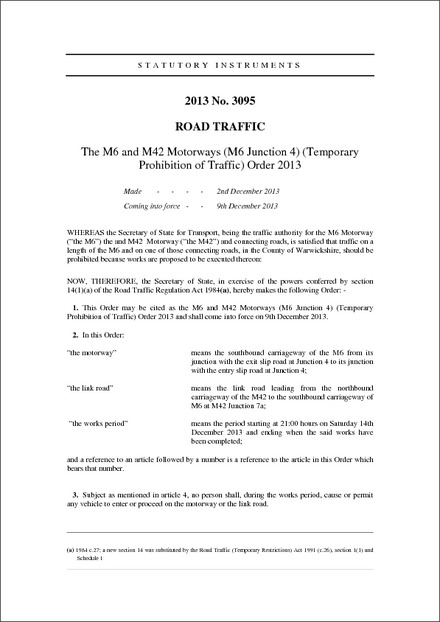 The M6 and M42 Motorways (M6 Junction 4) (Temporary Prohibition of Traffic) Order 2013