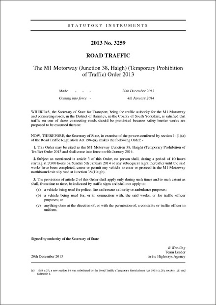 The M1 Motorway (Junction 38, Haigh) (Temporary Prohibition of Traffic) Order 2013