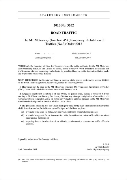 The M1 Motorway (Junction 45) (Temporary Prohibition of Traffic) (No.3) Order 2013